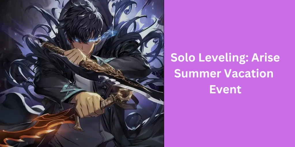 Solo Leveling Arise Summer Vacation Event