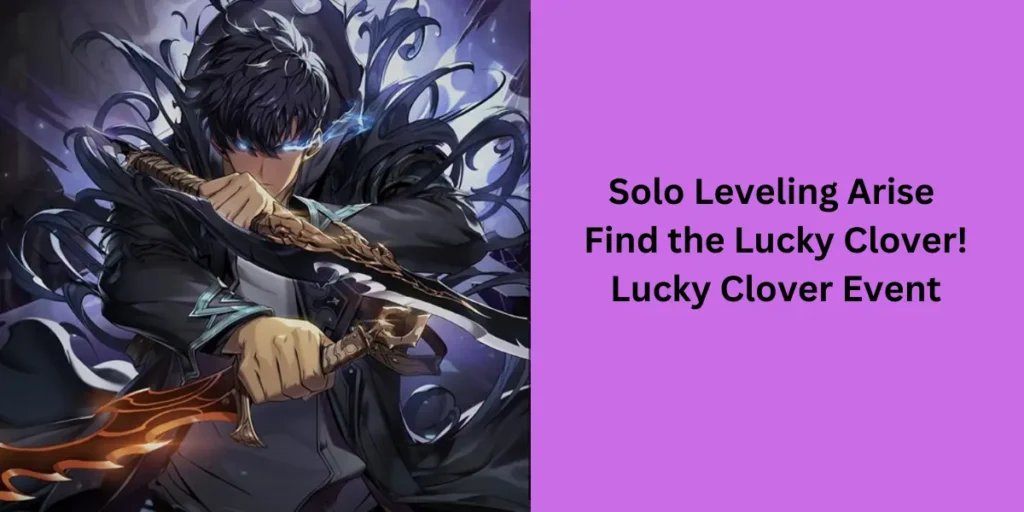 Find the Lucky Clover! Lucky Clover Event