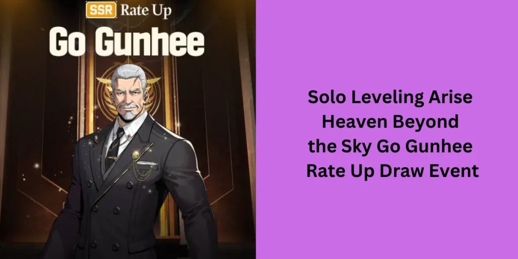 SLA Heaven Beyond the Sky Go Gunhee Rate Up Draw Event