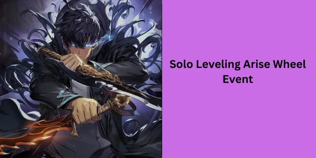 Solo Leveling Arise Wheel Event